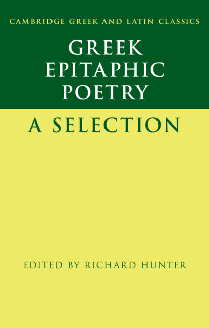 Greek Epitaphic Poetry; A Selection (Hardback) 9781108843980