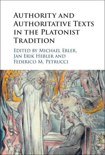 Authority and Authoritative Texts in the Platonist Tradition (Hardback) 9781108844000