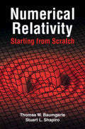 Numerical Relativity: Starting from Scratch (Hardback) 9781108844116