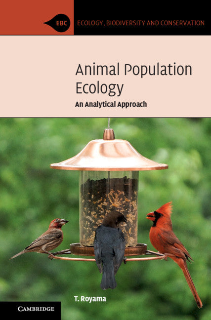 Animal Population Ecology; An Analytical Approach (Hardback) 9781108844420