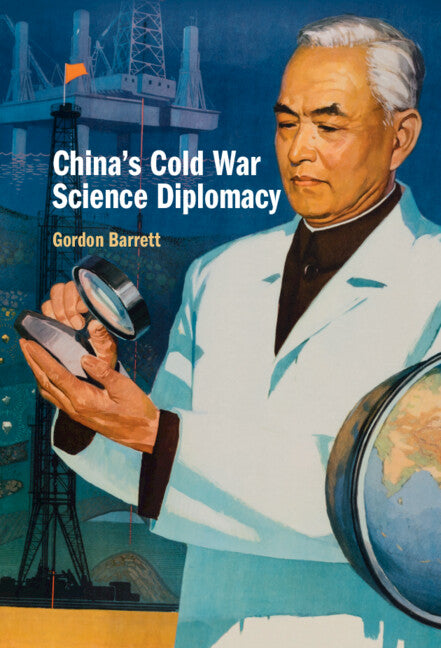 China's Cold War Science Diplomacy (Hardback) 9781108844574