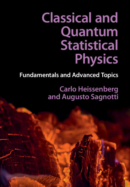 Classical and Quantum Statistical Physics; Fundamentals and Advanced Topics (Hardback) 9781108844628