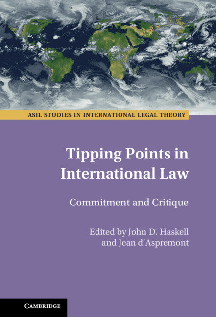 Tipping Points in International Law; Commitment and Critique (Hardback) 9781108845106