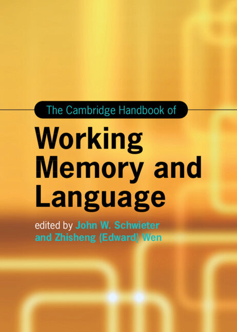 The Cambridge Handbook of Working Memory and Language (Hardback) 9781108845342