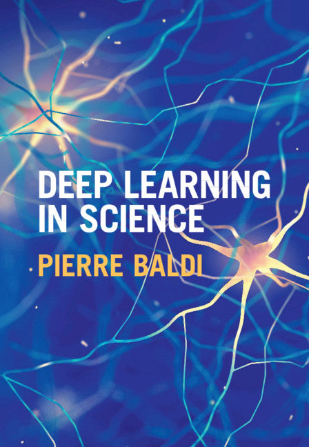 Deep Learning in Science (Hardback) 9781108845359