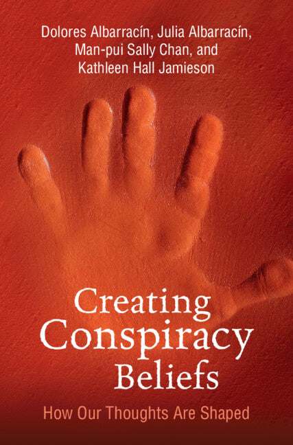 Creating Conspiracy Beliefs; How Our Thoughts Are Shaped (Hardback) 9781108845786