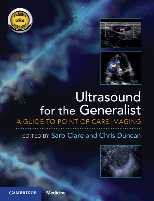 Ultrasound for the Generalist with Online Resource; A Guide to Point of Care Imaging (Multiple-component retail product) 9781108850483