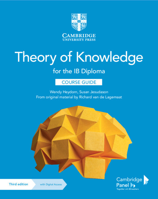 Theory of Knowledge for the IB Diploma Course Guide with Digital Access (2 Years) (Multiple-component retail product) 9781108865982