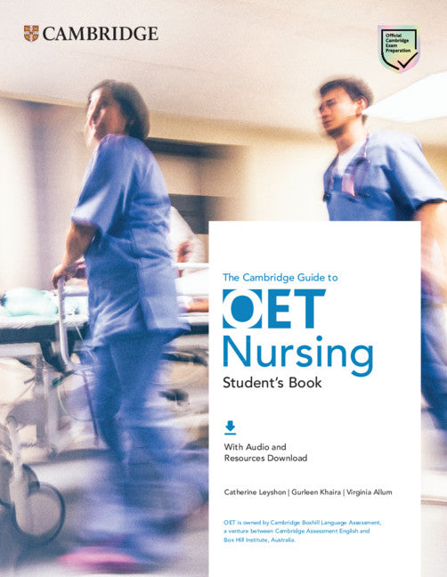 The Cambridge Guide to OET Nursing Student's Book with Audio and Resources Download (Multiple-component retail product) 9781108881647