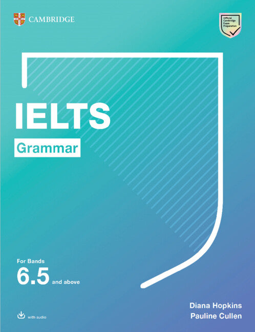 IELTS Grammar For Bands 6.5 and above with answers and downloadable audio (Multiple-component retail product) 9781108901062