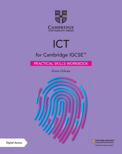 Cambridge IGCSE™ ICT Practical Skills Workbook with Digital Access (2 Years) (Multiple-component retail product) 9781108901123