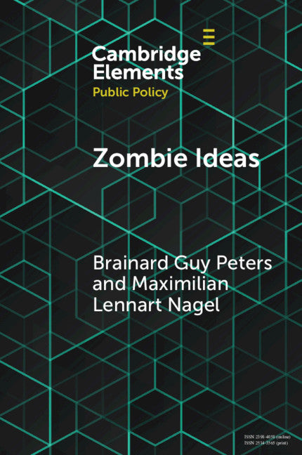 Zombie Ideas; Why Failed Policy Ideas Persist (Paperback / softback) 9781108926034