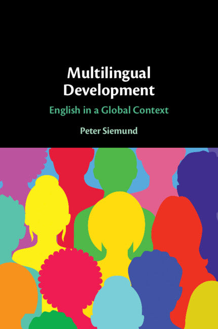 Multilingual Development; English in a Global Context (Paperback / softback) 9781108926089