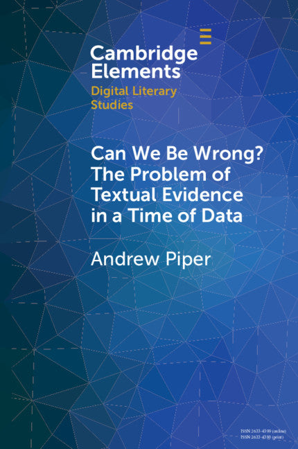 Can We Be Wrong? The Problem of Textual Evidence in a Time of Data (Paperback / softback) 9781108926201