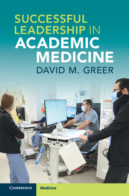 Successful Leadership in Academic Medicine (Paperback / softback) 9781108926294