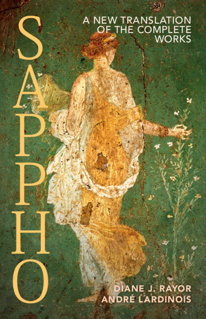 Sappho; A New Translation of the Complete Works (Paperback / softback) 9781108926973