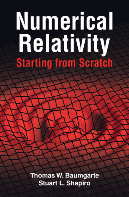 Numerical Relativity: Starting from Scratch (Paperback / softback) 9781108928250