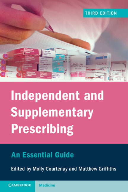 Independent and Supplementary Prescribing; An Essential Guide (Paperback / softback) 9781108928519