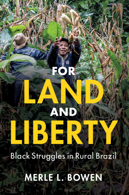 For Land and Liberty; Black Struggles in Rural Brazil (Paperback / softback) 9781108928953