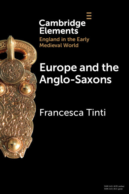 Europe and the Anglo-Saxons (Paperback / softback) 9781108931953