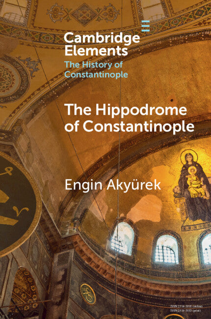 The Hippodrome of Constantinople (Paperback / softback) 9781108931984