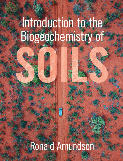 Introduction to the Biogeochemistry of Soils (Paperback / softback) 9781108932752