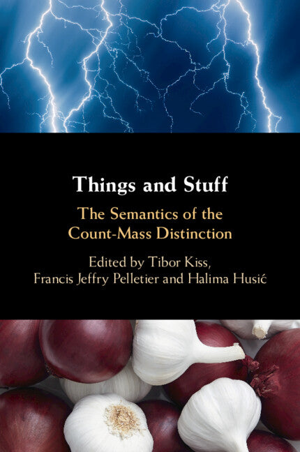 Things and Stuff; The Semantics of the Count-Mass Distinction (Paperback / softback) 9781108932820