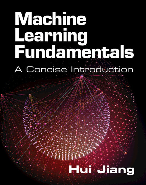 Machine Learning Fundamentals; A Concise Introduction (Paperback / softback) 9781108940023