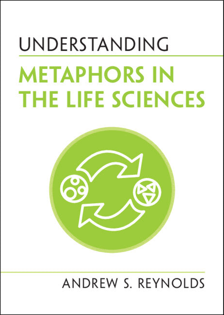 Understanding Metaphors in the Life Sciences (Paperback / softback) 9781108940498