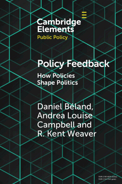 Policy Feedback; How Policies Shape Politics (Paperback / softback) 9781108940542