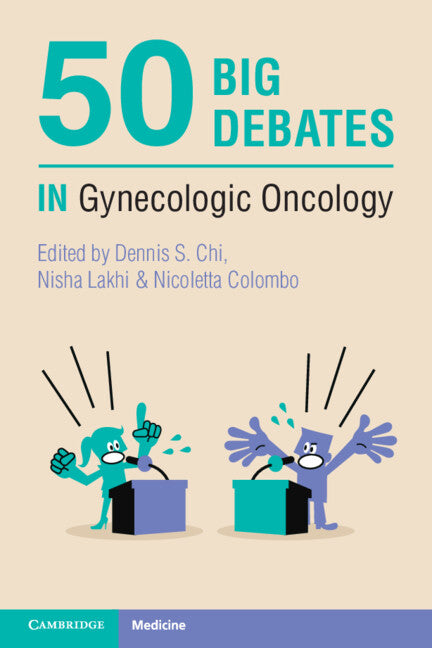 50 Big Debates in Gynecologic Oncology (Paperback / softback) 9781108940801