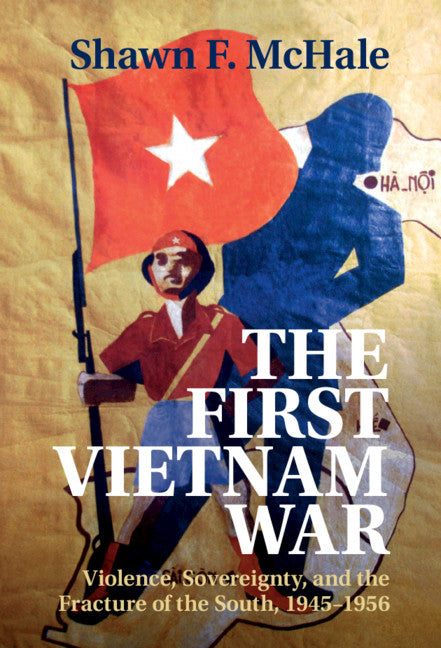 The First Vietnam War (Paperback / softback) 9781108941075