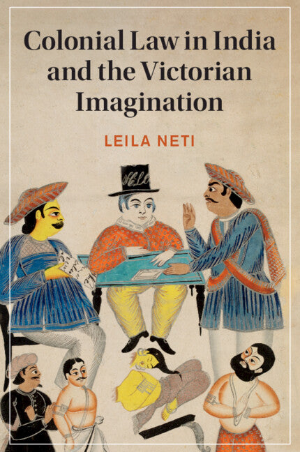 Colonial Law in India and the Victorian Imagination (Paperback / softback) 9781108942355