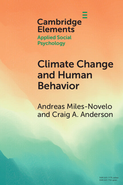 Climate Change and Human Behavior; Impacts of a Rapidly Changing Climate on Human Aggression and Violence (Paperback / softback) 9781108948678