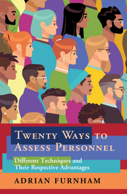Twenty Ways to Assess Personnel; Different Techniques and their Respective Advantages (Paperback / softback) 9781108948722