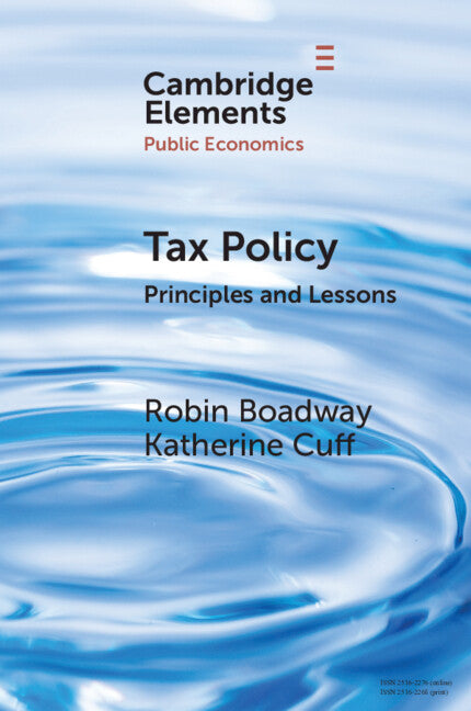 Tax Policy; Principles and Lessons (Paperback / softback) 9781108949453