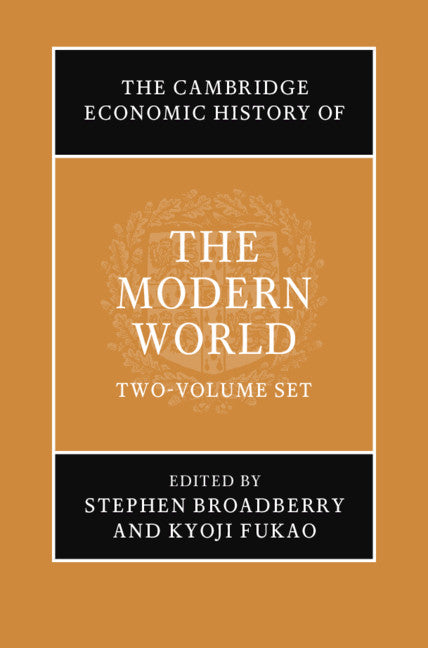 The Cambridge Economic History of the Modern World 2 Volume Hardback Set (Multiple-component retail product) 9781108953771