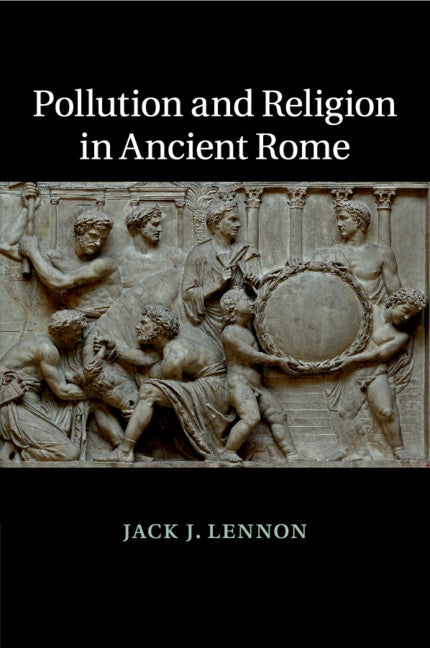 Pollution and Religion in Ancient Rome (Paperback / softback) 9781108958318