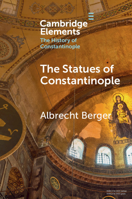 The Statues of Constantinople (Paperback / softback) 9781108958370