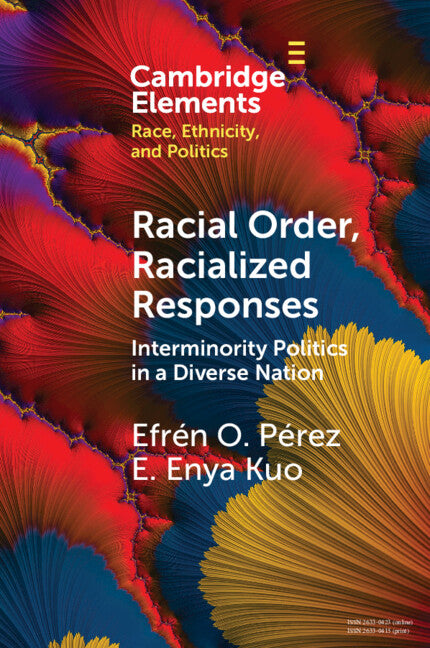 Racial Order, Racialized Responses: Interminority Politics in a Diverse Nation (Paperback / softback) 9781108958530