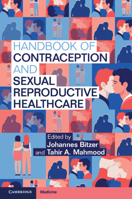 Handbook of Contraception and Sexual Reproductive Healthcare (Paperback / softback) 9781108958639