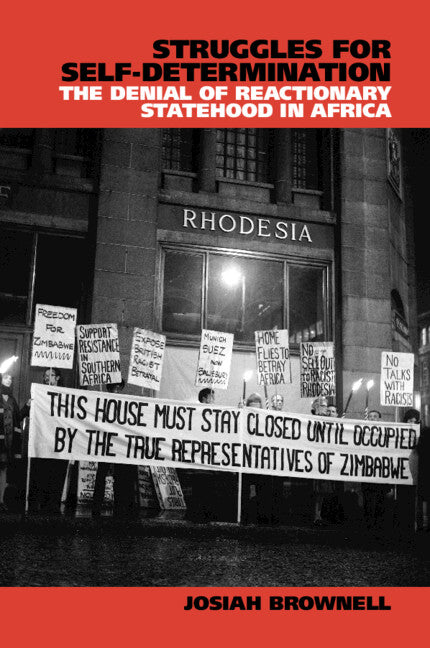 Struggles for Self-Determination; The Denial of Reactionary Statehood in Africa (Paperback / softback) 9781108959971