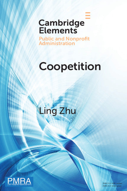 Coopetition; How Interorganizational Collaboration Shapes Hospital Innovation in Competitive Environments (Paperback / softback) 9781108963985