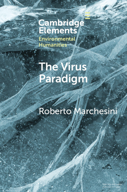 The Virus Paradigm; A Planetary Ecology of the Mind (Paperback / softback) 9781108965811