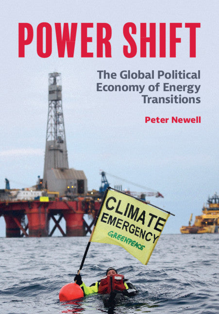 Power Shift; The Global Political Economy of Energy Transitions (Paperback / softback) 9781108965828