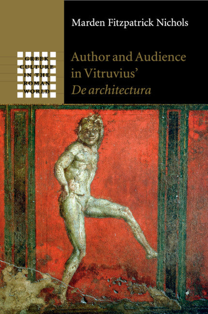 Author and Audience in Vitruvius' De architectura (Paperback / softback) 9781108969253