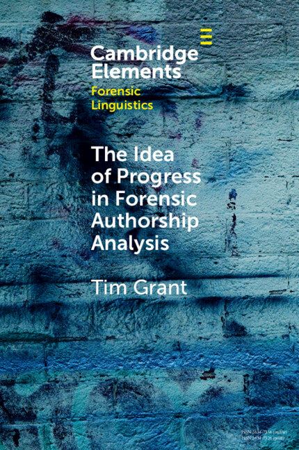 The Idea of Progress in Forensic Authorship Analysis (Paperback / softback) 9781108971324