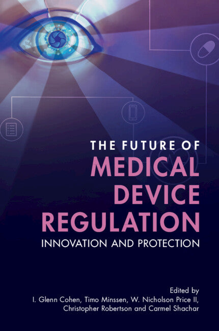 The Future of Medical Device Regulation; Innovation and Protection (Paperback / softback) 9781108972055