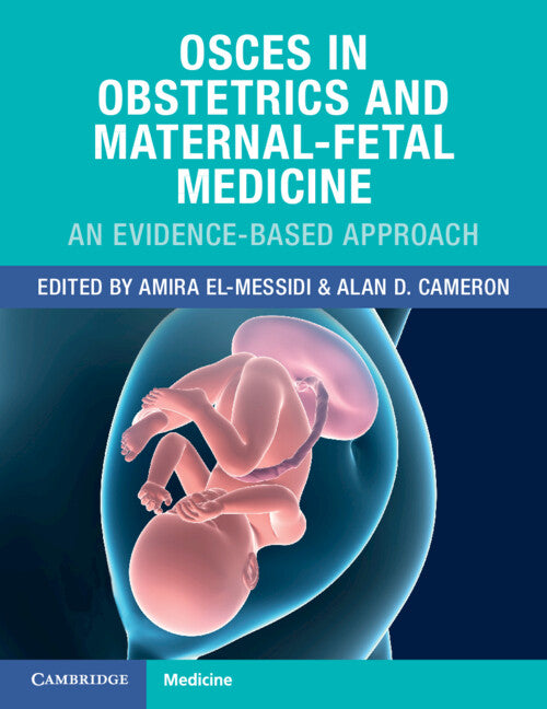 OSCEs in Obstetrics and Maternal-Fetal Medicine; An Evidence-Based Approach (Paperback / softback) 9781108972185