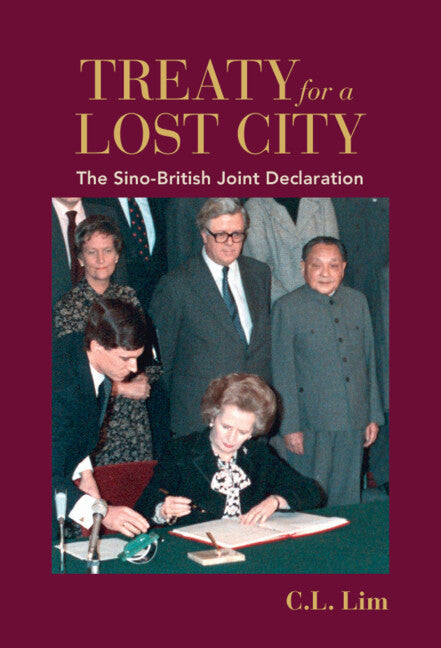 Treaty for a Lost City; The Sino-British Joint Declaration (Paperback / softback) 9781108972307